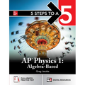 5 Steps to a 5: AP Physics 1 2025: Practice AP Tests + AP Content Review + Digital Exams - Paperback
