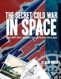 The Secret Cold War in Space - Paperback