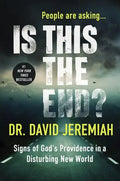 Is This the End?: Signs of God's Providence in a Disturbing New World - Hardcover