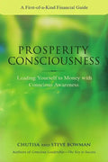 Prosperity Consciousness. Leading yourself to money with conscious awareness - Paperback