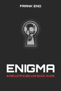 ENIGMA - Interactive Escape Book Game: Solve mysterious riddles to escape the prison - Paperback