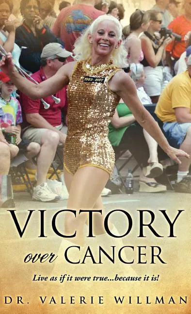 Victory Over Cancer - Hardcover