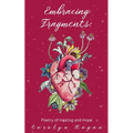 Embracing Fragments: Poetry of Healing and Hope - Paperback