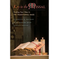Key to the Missal: Finding Your Way in the Traditional Mass - Paperback