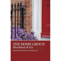 The Home Group: Heartbeat of AA - Paperback