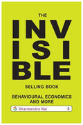 The Invisible Selling Book, Behavioural Economics & More - Paperback