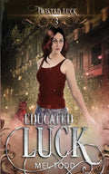 Educated Luck - Paperback