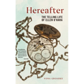 Hereafter: The Telling Life of Ellen O'Hara - Paperback