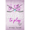 Waiting to Play: A Small Town Secret Pregnancy Hockey Romance - Paperback