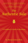 The Authentic Sale: A Goddess's Guide to Business - Paperback