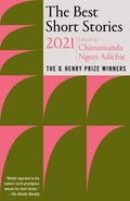 The Best Short Stories 2021: The O. Henry Prize Winners - Paperback