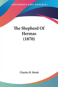 The Shepherd Of Hermas (1870) - Paperback