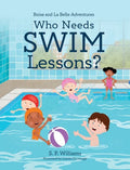 Who Needs Swim Lessons? - Hardcover