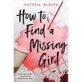 How to Find a Missing Girl - Paperback