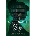 A Girl Named Ivy - Paperback