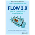 Flow 2.0: Optimal Experience in a Complex World. Honoring Mihaly Csikszentmihalyi's Legacy - Paperback