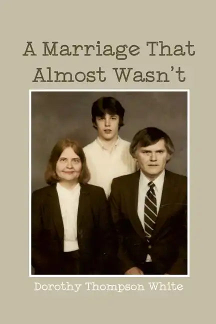 A Marriage That Almost Wasn't - Paperback