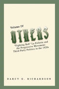 Others: "Fighting Bob" La Follette and the Progressive Movement: Third-Party Politics in the 1920s - Paperback
