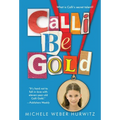 Calli Be Gold - Paperback
