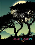 Coloring Journal: A Superb Adult Coloring Book That Can Be Used As A Daily Or Weekly Planner Great Gift Idea For Men, Women, Teens, Stud - Paperback