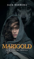 Marigold: Our Lady of Thieves - Hardcover