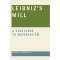Leibniz's Mill: A Challenge to Materialism - Paperback