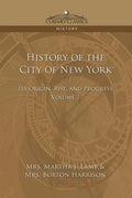 History of the City of New York: Its Origin, Rise and Progress - Vol. 2 - Paperback