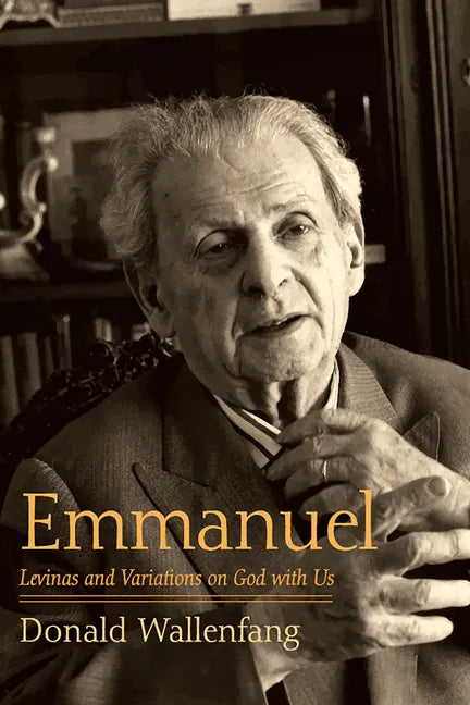 Emmanuel: Levinas and Variations on God with Us - Paperback