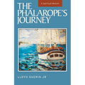 The Phalarope's Journey: A Spiritual Memoir - Paperback