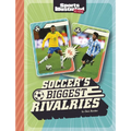 Soccer's Biggest Rivalries - Hardcover