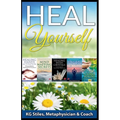 Heal Yourself - Paperback