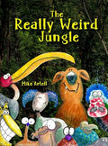 The Really Weird Jungle - Hardcover