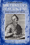 Archimedes of Syracuse: The Chest of Ideas - Paperback