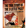 The True Story of the 3 Little Pigs - Hardcover