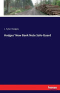 Hodges' New Bank Note Safe-Guard - Paperback