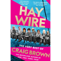Haywire: The Best of Craig Brown - Paperback