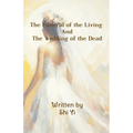 The Funeral of the Living and the Wedding of the Dead - Paperback