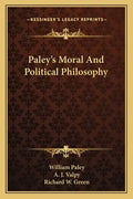 Paley's Moral and Political Philosophy - Paperback