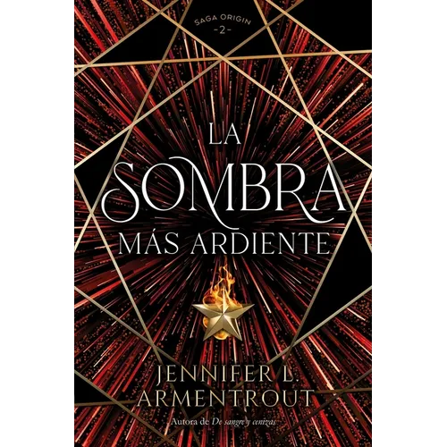 La Sombra Mas Ardiente - Paperback