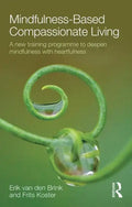 Mindfulness-Based Compassionate Living - Paperback