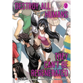Destroy All Humans. They Can't Be Regenerated. a Magic: The Gathering Manga, Vol. 2: Limited Edition Magic: The Gathering Card Included in First Print - Paperback