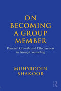 On Becoming a Group Member: Personal Growth and Effectiveness in Group Counseling - Paperback