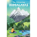 The Whispering Himalayas - Paperback