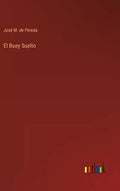 El Buey Suelto - Hardcover