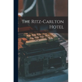 The Ritz-Carlton Hotel - Paperback