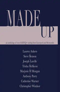 Made Up: An anthology of LGBT fiction from Liverpool and Merseyside - Paperback