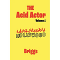 The Acid Actor: Volume 1 - Paperback