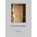 The Irvines of Orkney - Paperback
