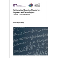 Mathematical Quantum Physics for Engineers and Technologists: Fundamentals - Hardcover