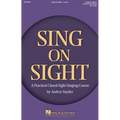 Sing on Sight - A Practical Choral Sight-Singing Course: Level 2 - Paperback